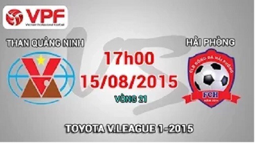 Trực tiếp vòng 21 V League: Than Quảng Ninh vs Hải Phòng
