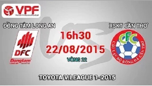 Trực tiếp vòng 22 V League: Đồng Tâm Long An vs XSKT Cần Thơ