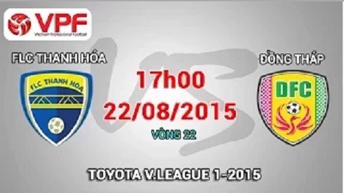 Trực tiếp vòng 22 V League: FLC Thanh Hóa vs Đồng Tháp