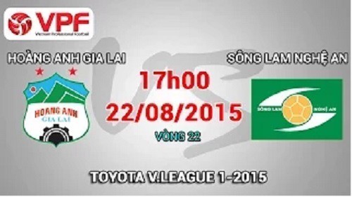 Trực tiếp vòng 22 V League: Hoàng Anh Gia Lai vs Sông Lam Nghệ An