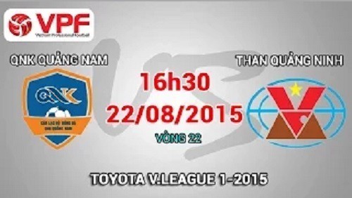 Trực tiếp vòng 22 V League: QNK Quảng Nam vs Than Quảng Ninh