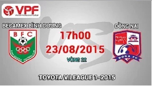 Trực tiếp vòng 22 V League: Becamex Bình Dương vs Đồng Nai