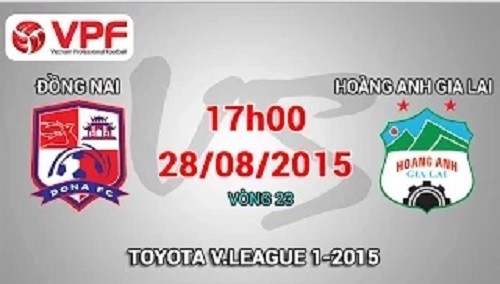 Trực tiếp vòng 23 V League: Đồng Nai vs Hoàng Anh Gia Lai