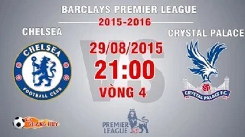 Trực tiếp vòng 4 Premier League: Chelsea vs Crystal Palace