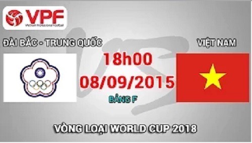 Trực tiếp VL World Cup 2018: Đài Loan (Trung Quốc) vs Việt Nam