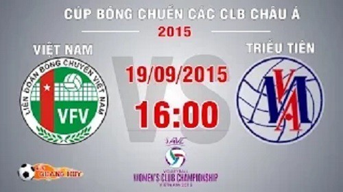 Trực tiếp Cup bóng chuyền nữ châu Á: Việt Nam vs Triều Tiên