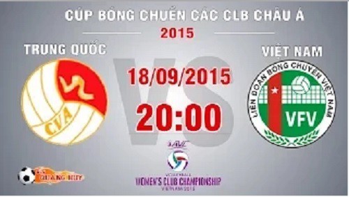 Trực tiếp tứ kết Cup bóng chuyền nữ châu Á: Việt Nam vs Trung Quốc