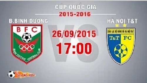 Trực tiếp chung kết Cup Quốc Gia: Becamex Bình Dương vs Hà Nội T&T