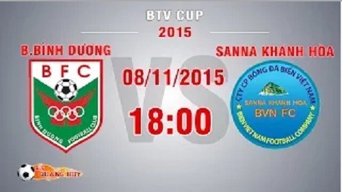 Trực tiếp BTV Cup 2015: Bình Dương vs Sanna Khánh Hòa BVN