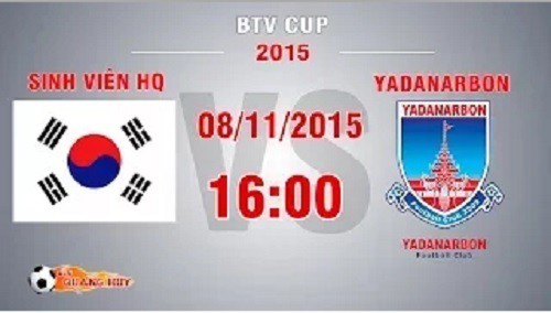 Trực tiếp BTV Cup 2015: Sinh viên HQ vs Yadanarbon